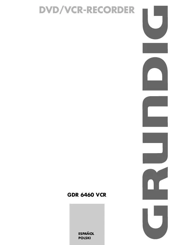 Mode d'emploi GRUNDIG GDR 6460 VCRSILVER NAGRYW. DVD MAGNE
