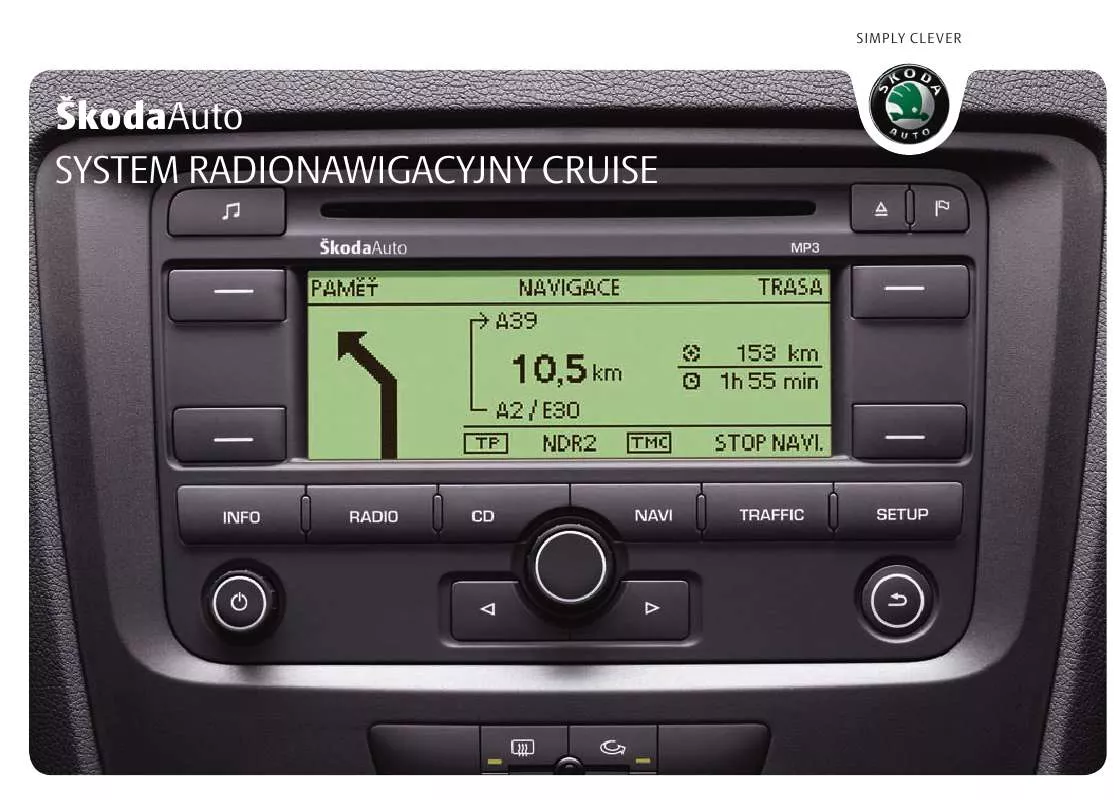 Mode d'emploi SKODA NAVIGATION SYSTEM CRUISE